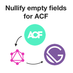 افزونه Nullify empty fields for ACF